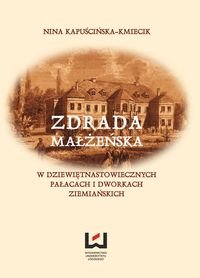Zdrada malzenska w dziewietnastowiecznych palacach i dworach ziemianskich