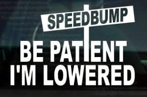 x1 Be patient car sticker decal white 15cm