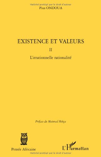 L' irrationnelle rationalité