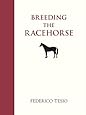 Breeding the Racehorse