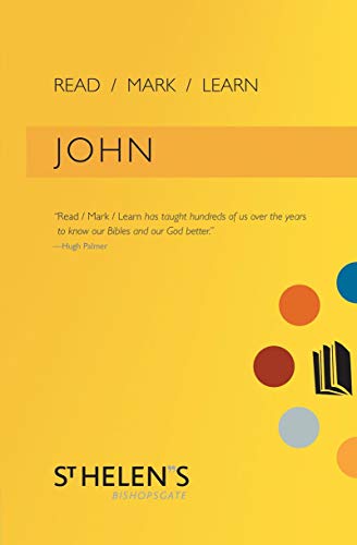 Read Mark Learn: John: A Small Group Bible Study by Bishopsgate St. Helen's Church