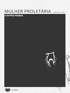 Livro Mulher proletária e outros poemas (Clássicos em menos de uma hora)