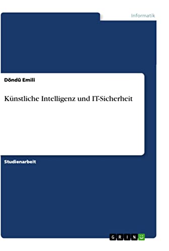 Künstliche Intelligenz und IT-Sicherheit (German Edition)