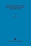 Design of Low-Voltage, Low-Power Operational Amplifier Cells, Hogervorst, Ron and Huijsing, Johan H., 1441951652