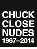 Chuck Close - Nudes 1967-2014