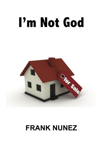 I'm Not God: I’m a Real Estate Agent
