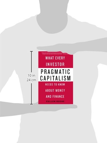 Pragmatic Capitalism What Every Investor Needs To Know