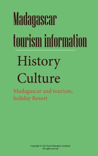 Madagascar tourism information, History and culture: Madagascar and tourism, holiday Resort