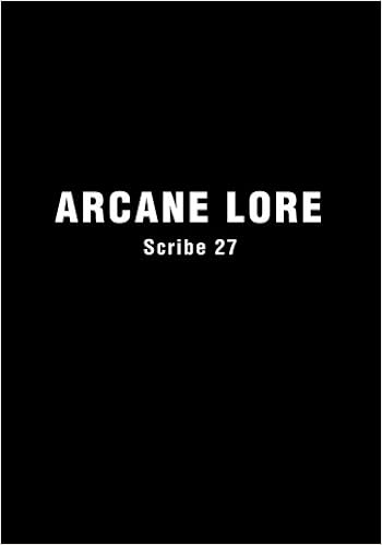 Amazon Com Arcane Lore Everything You Ever Wanted To Know About The Occult But Were Afraid To Ask Ebook Scribe 27 Kindle Store