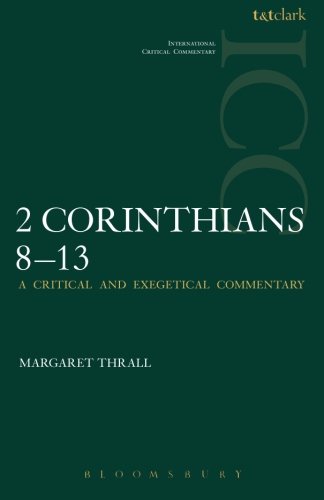 II Corinthians 8-13: Volume 2 (International Critical Commentary)