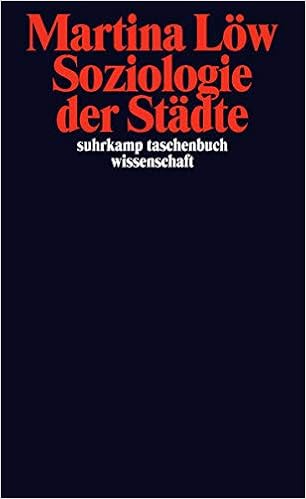 Soziologie Der Stadte Suhrkamp Taschenbuch Wissenschaft Amazon De Low Martina Bucher