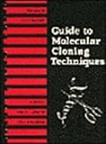 Guide to Molecular Cloning Techniques Vol. 152 : Molecular Cloning Techniques, , 012181775X