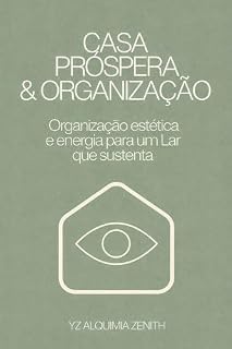 Livro Casa Próspera & organização: Organização estética e energia para um lar que sustenta