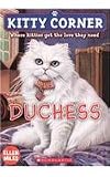 Duchess (Kitty Corner (Prebound))