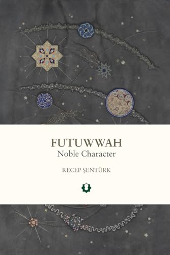 Futuwwah: Noble Character