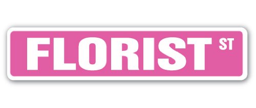 Florist Street Sign Flowers Plants Flower Shop Roses | Indoor/Outdoor | 14" Wide