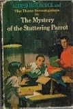 Hardcover Alfred Hitchcock and the Three Investigators in the Mystery of the Stuttering Parrot Book