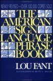 The American Sign Language Phrase Book by Betty G.; Fant, Lou (Louie J.) Miller