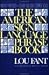The American Sign Language Phrase Book by Betty G.; Fant, Lou (Louie J.) Miller