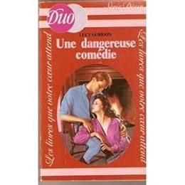 Une  dangereuse comédie