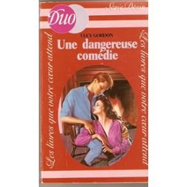 Une  dangereuse comédie