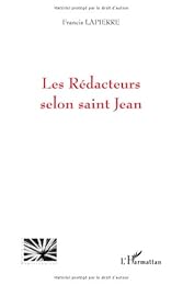 Les  rédacteurs selon saint Jean