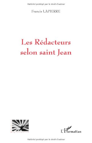 Les  rédacteurs selon saint Jean