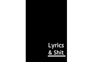 Lyrics & Shit: Lyric Writing Notebook | Ruled Paper & Manuscript Paper For Lyrics & Music | Songwriting Journal Gift For Music Lovers | Songwriting Journal for Women, Men, Girls, Teens, Lyrics ...