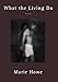 What the Living Do: Poems by Marie Howe