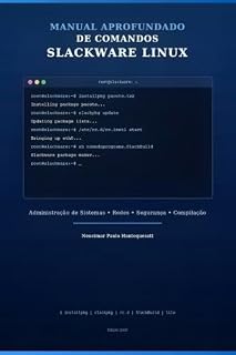 Livro Manual Aprofundado de Comandos Slackware Linux