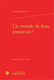 Un  monde de fous, messieurs !