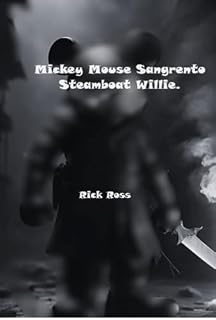 Livro Mickey Mouse Sangrento Steamboat Willie.
