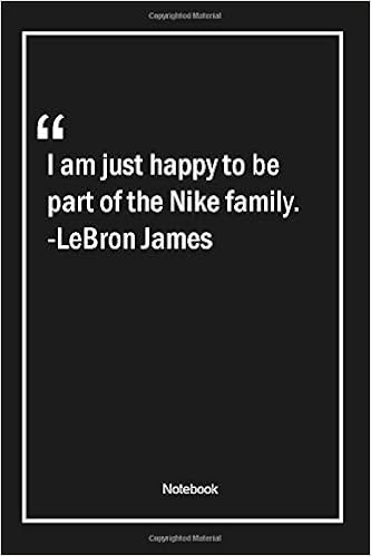 nike lebron quotes