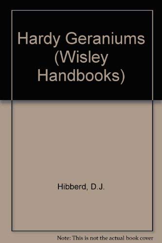 Hardy Geraniums (Wisley Handbook) by David Hibberd