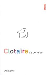 Clotaire se déguise