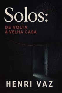 Livro Solos:: De Volta À Velha Casa