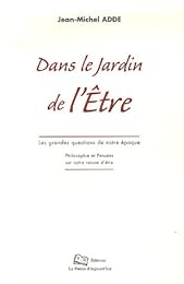 Dans le jardin de l'être