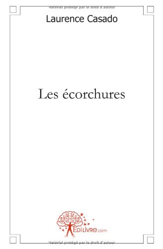 Les  écorchures