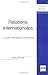 RELATIONS INTERNATIONALES - TOME 1 (DROIT EN PLUS) by
