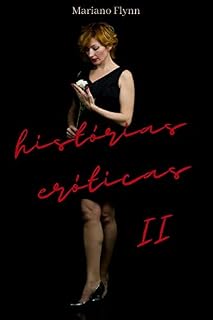 Livro Historias Eróticas: Histórias eróticas de amor e romance, encontro adulto íntimo e secreto (CONTOS ERÓTICOS PARA MULHERES ADULTAS Livro 2)