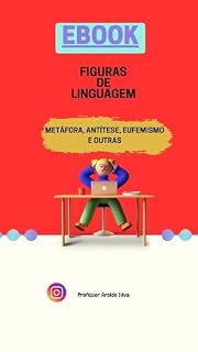 Livro Figuras de Linguagem : Metáforas, Antítese, Eufemismo e outras figuras