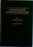 Communication and Social Structure, , 0398054290
