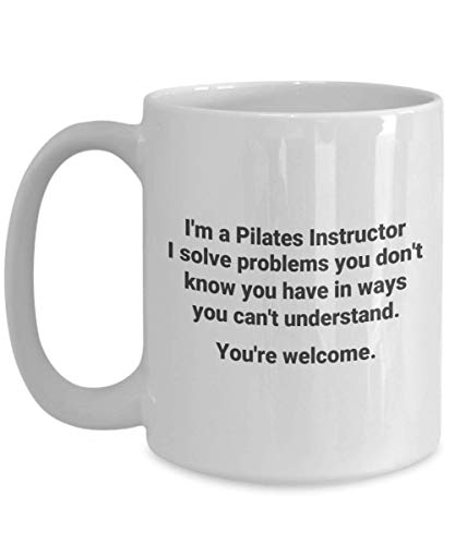 RLT-Source I'm a Pilates Instructor Solve Problems Funny Occupational Novelty Coffee Mug