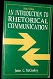 An Introduction to Rhetorical Communication, McCroskey, James C., 0134745787