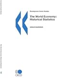 The World Economy: Historical Statistics (Development Centre Studies)