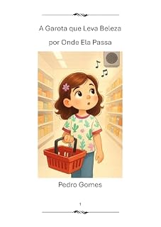 Livro A Garota que Leva Beleza por Onde Ela Passa (Era Uma Vez... o Futuro)