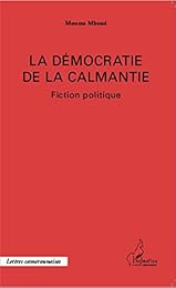 La  démocratie de la Calmantie