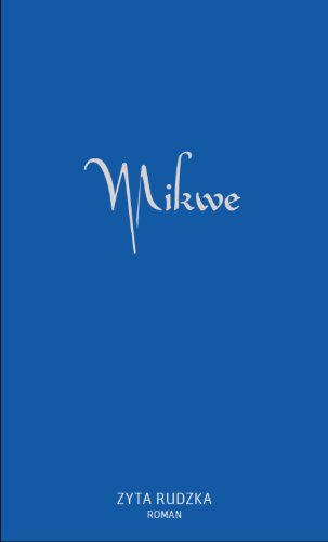 Mikwe: Roman (German Edition)