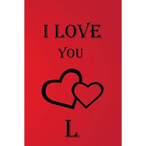 I LOVE YOU M: 6*9 inch (15,24*22,86cm) 110 pages: love, my