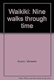 Waikiki: Nine walks through time by